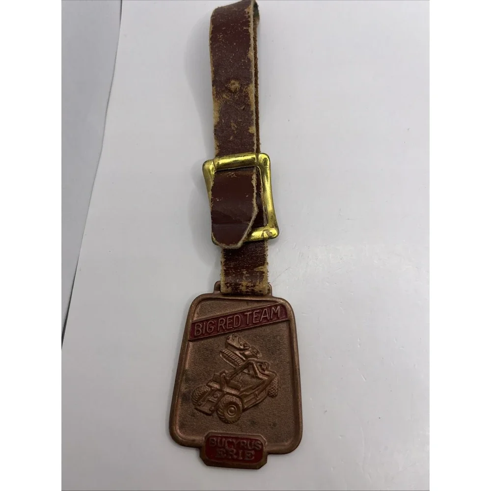 Bucyrus Erie Big Red Team Watch‎ Fob Vintage Construction Equipment Advertising